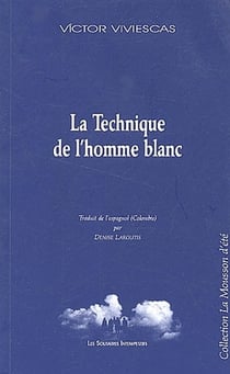 La technique de l'homme blanc