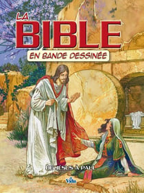 La Bible en bande dessinée Tome 3 - de Jésus à Paul