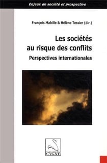 Les societes au risque des conflits : perspectives internationales