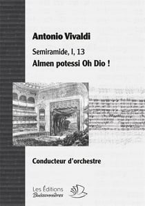 Partition aria : almen potessi oh dio ! opera semiramide d'Antonio Vivaldi - matériel d'orchestre