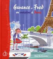 Garance et Fred t.2 - Garance et Fred en croisière à Paris