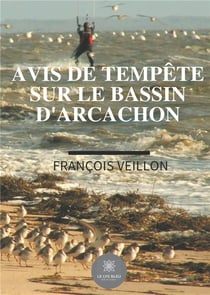 Avis de tempête sur le bassin d'Arcachon