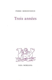 Trois années