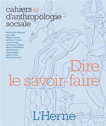 Cahiers d'anthropologie sociale Tome 1 : dire le savoir-faire