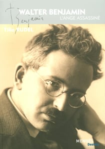 Walter Benjamin - l'ange assassiné