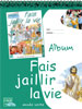 Eaux vives : fais jaillir la vie - vert-  album