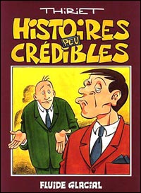 Histoires peu credibles