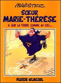 Soeur Marie-Thérèse Tome 4 : sur la Terre comme au ciel
