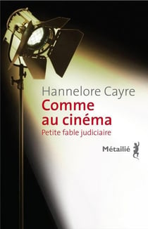 Comme au cinéma - petite fable judiciaire