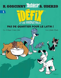 Idéfix et les irréductibles Tome 1 : pas de quartier pour le latin !