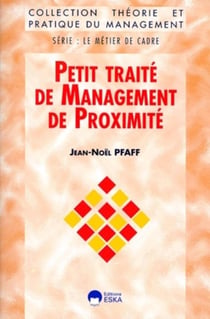 PETIT TRAITE DE MANAGEMENT DE PROXIMITE