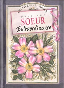 Pour une soeur extraordinaire