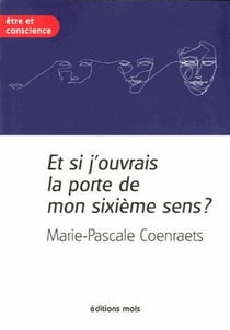 Et si j'ouvrais la porte de mon sixième sens