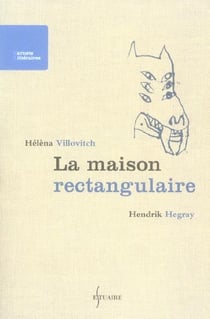 La maison rectangulaire