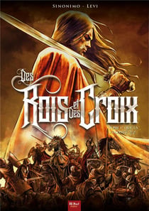 DES ROIS ET DES CROIX T02