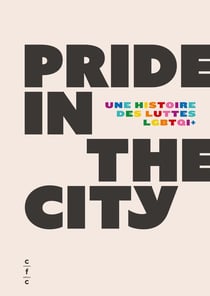 Pride in the city : Une histoire des luttes LGTBTQ+