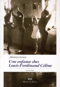 Une enfance chez louis-ferdinand céline