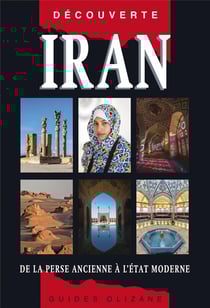 Iran, de la Perse ancienne à l'état moderne (9e édition)