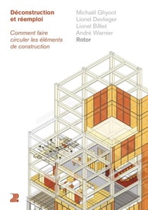 Déconstruction et réemploi