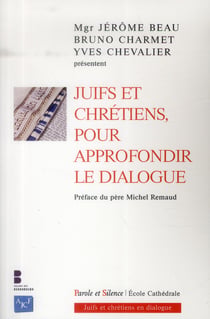 Juifs et chrétiens pour approfondir le dialogue