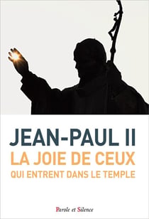 La joie de de ceux qui entrent dans le temple - catéchèses