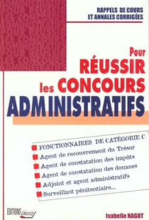 Pour reussir les concours administratifs