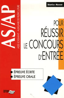 As/ap, pour réussir le concours d'entrée