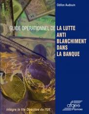 Guide opérationnel de la lutte antiblanchiment dans la banque