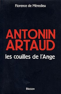 Antonin artaud, les couilles de l'ange