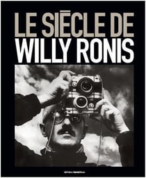 Le siècle de willy ronis