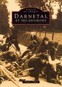 Darnetal et ses environs t.1