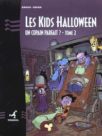 LES KIDS HALLOWEEN Tome 2 : UN COPAIN PARFAIT