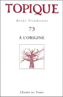 TOPIQUE A l'origine - N° 73