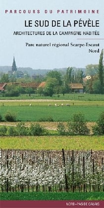 Le sud de la Pévèle - architecture de la campagne habitée
