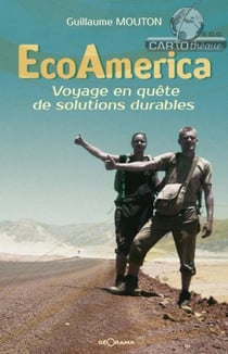 Ecoamerica voyage en quete de solutions durables