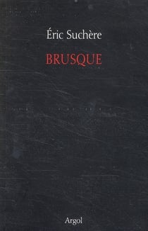 Brusque... un autre mois... 2002-2007