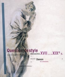 Question de style - dessins xviie-xviie siècles