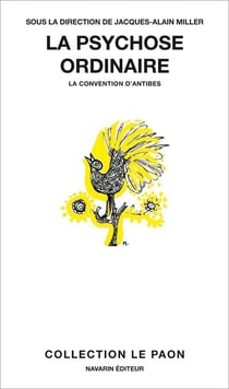 La psychose ordinaire - la convention d'Antibes