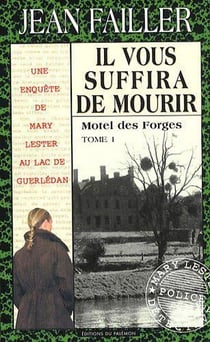 Il vous suffira de mourir t.1 - motel des Forges