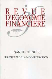 Revue d'économie financière : finance chinoise, les enjeux de la modernisation