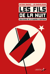 Les fils de la nuit - souvenirs de la guerre d'Espagne