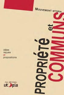 Propriété et communs - idées reçues et propositions