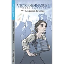 Victor-Emmanuel t.5 - les geôles du temps