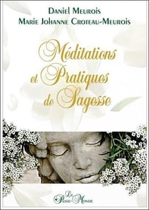 Méditations et pratiques de sagesse
