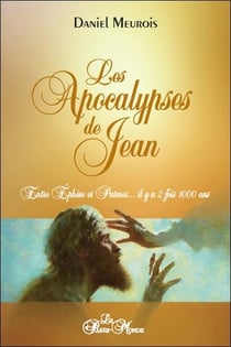 Les apocalypses de Jean : entre Éphese et Patmos... il y a deux fois mille ans