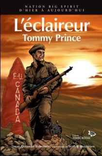 Nation big spirit Tome 4 : l'éclaireur : Tommy Prince