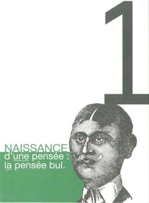 Naissance d'une pensée : la pensée bul