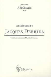 Abécédaire de jacques derrida