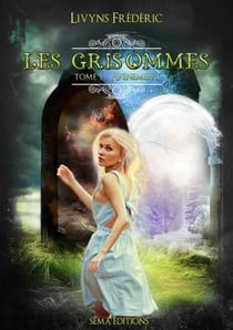 Les grisommes t.1 - avènement