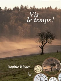 Vis le temps !